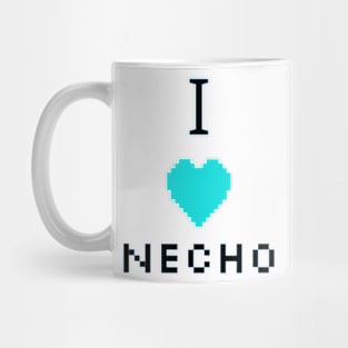 I love Necho. Mug